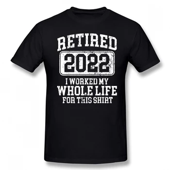 Забавные футболки с юмором для пенсионеров 2022 года, подарки на день рождения, Летняя рабочая футболка, Мужская хлопковая уличная одежда с графическим рисунком, короткий рукав